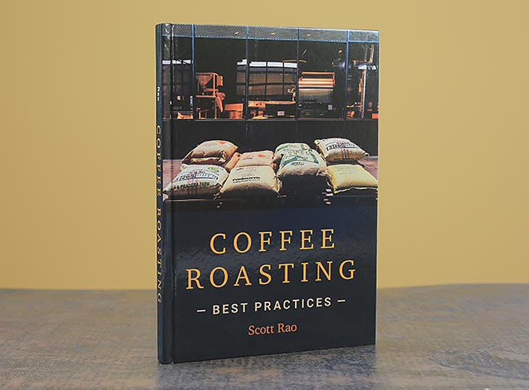 Coffee Roasting: Best Practices by Scott Rao – Sweet Maria's