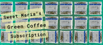 Sweet Maria's Green Coffee Subscription