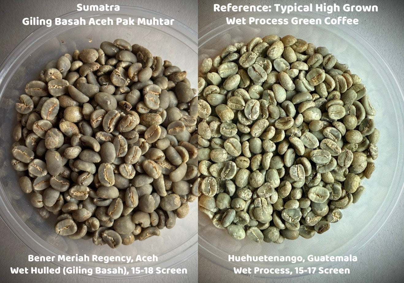 This is a different wet hulled Aceh coffee, but gives you an idea of what to expect from the green, unroasted coffee.