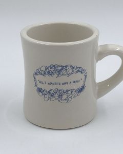 All I wanted was a  ... Diner Mug, by Agnes - Sweet Maria's Coffee
